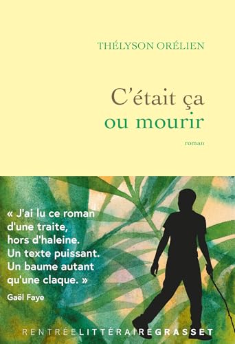 C'ÉTAIT ÇA OU MOURIR