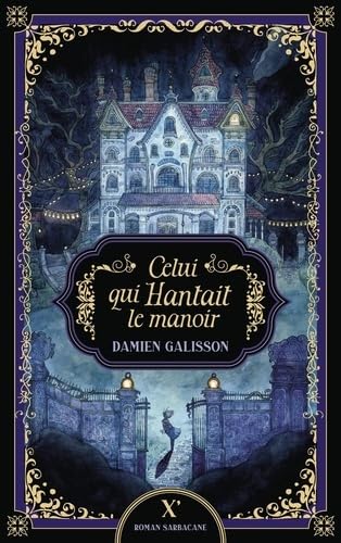 CELUI QUI HANTAIT LE MANOIR