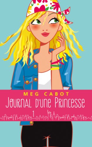 JOURNAL D'UNE PRINCESSE -TOME 1