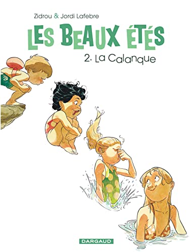 LA BEAUX ÉTÉS (LES) - T.2 - CALANQUE