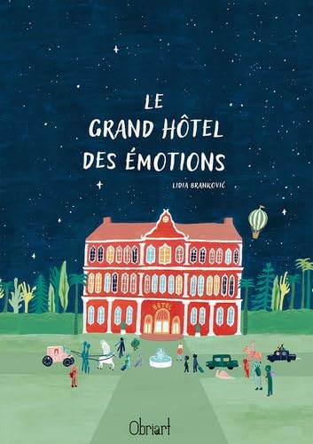 LE GRAND HÔTEL DES ÉMOTIONS