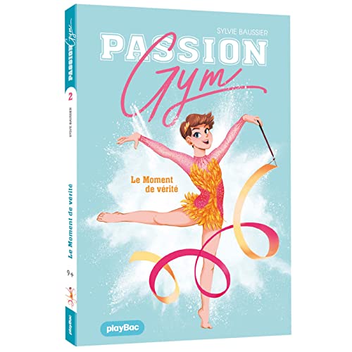 LE PASSION GYM      MOMENT DE VÉRITÉ