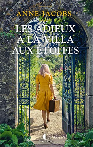 LES ADIEUX À LA VILLA AUX ÉTOFFES