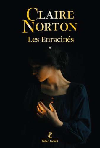 LES ENRACINÉS T.1