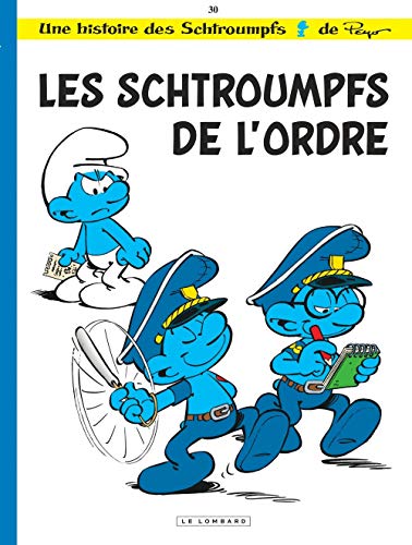 LES SCHTROUMPFS - T.30 SCHTROUMPFS DE L'ORDRE (LES)