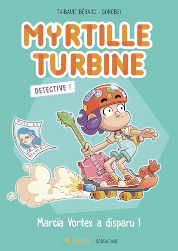 MYRTILLE TURBINE DÉTECTIVE !