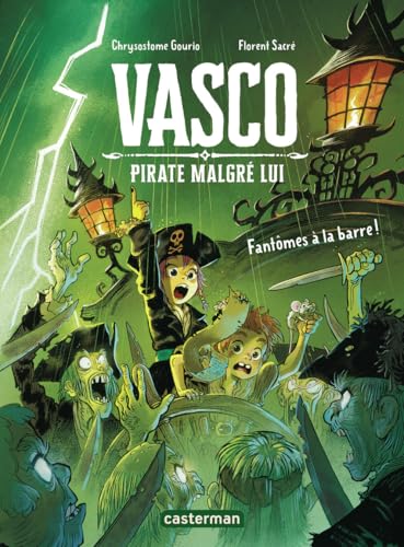 VASCO PIRATE MALGRÉ LUI     FANTÔMES À LA BARRE !